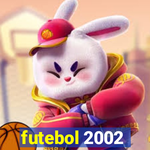 futebol 2002